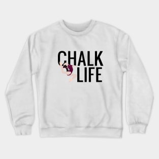 Chalk Life Crewneck Sweatshirt